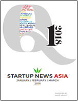 Startup News Asia: First Quarter 2018