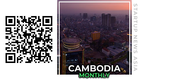 Cambodia startup news, monthly