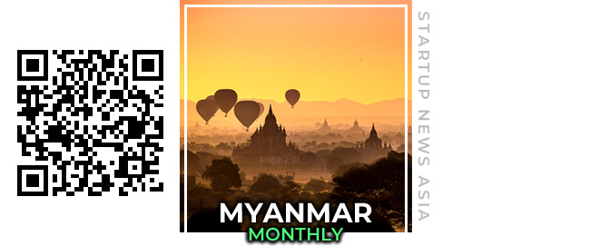 Myanmar startup news, monthly