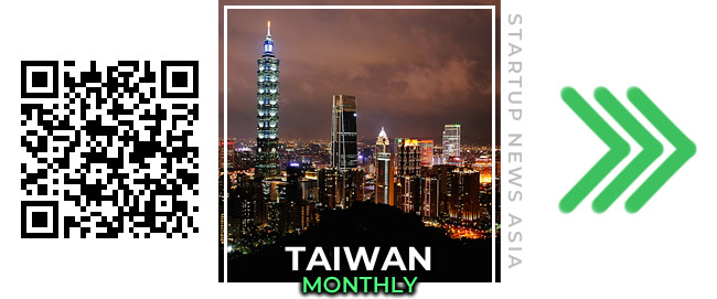 Taiwan's startup news, monthly
