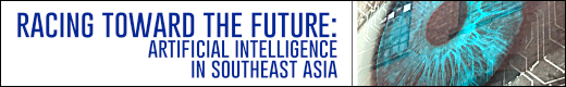 Racing toward the future: Artificial intelligence in Southeast Asia
