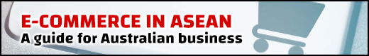 Australia: E-commerce in ASEAN