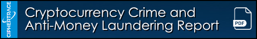 Cryptocurrency Crime and Anti Money Laundering Report (pdf)