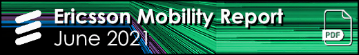 Ericsson Mobility Report: June 2021