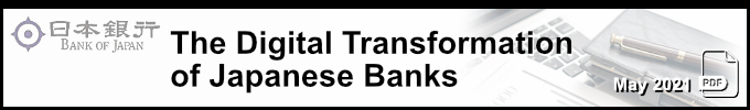 BOJ Review: The digital transformation of Japan's banks (pdf)