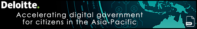 Deloitte: Accelerating digital government for citizens in Asia-Pacific (pdf)