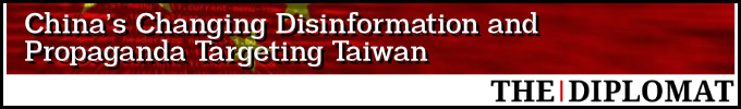 Taiwan: China's changing disinformation and propaganda