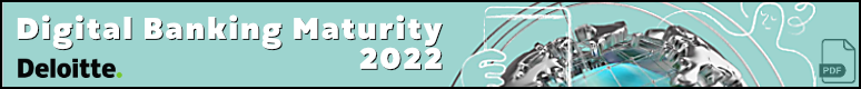 Deloitte: Digital Banking Maturity Report 2022