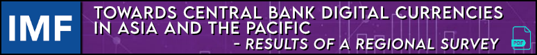 IMF: Central Bank Digital Currencies - Asia and the Pacific 