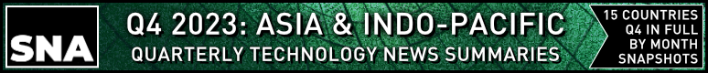 Technology news, quarterly: Asia & IndoPacific