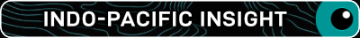 Indo-Pacific Insight, Daily and Weekly